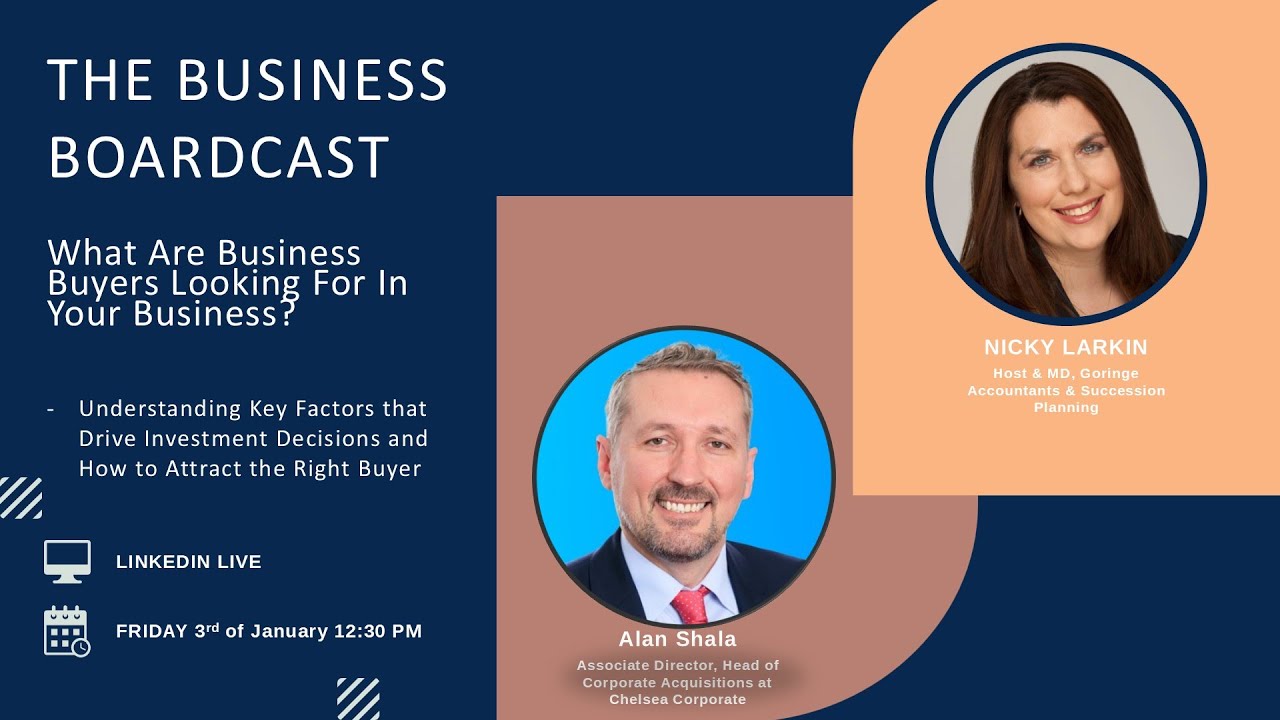 What Are Business Buyers Looking For In Your Business? Business BoardCast