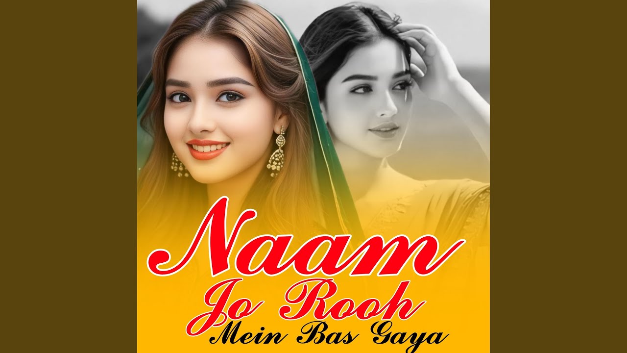 Naam Jo Rooh Mein Bas Gaya