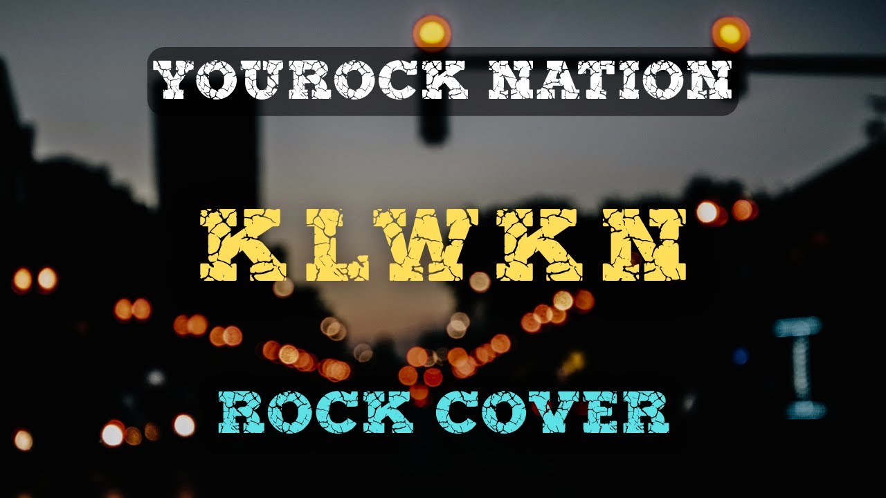 KLWKN (by Music Hero) | Rock Cover | YouRock Nation