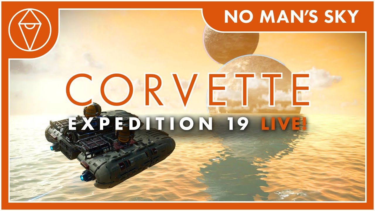 No Man's Sky CORVETTE EXPEDITION 19 is Live!