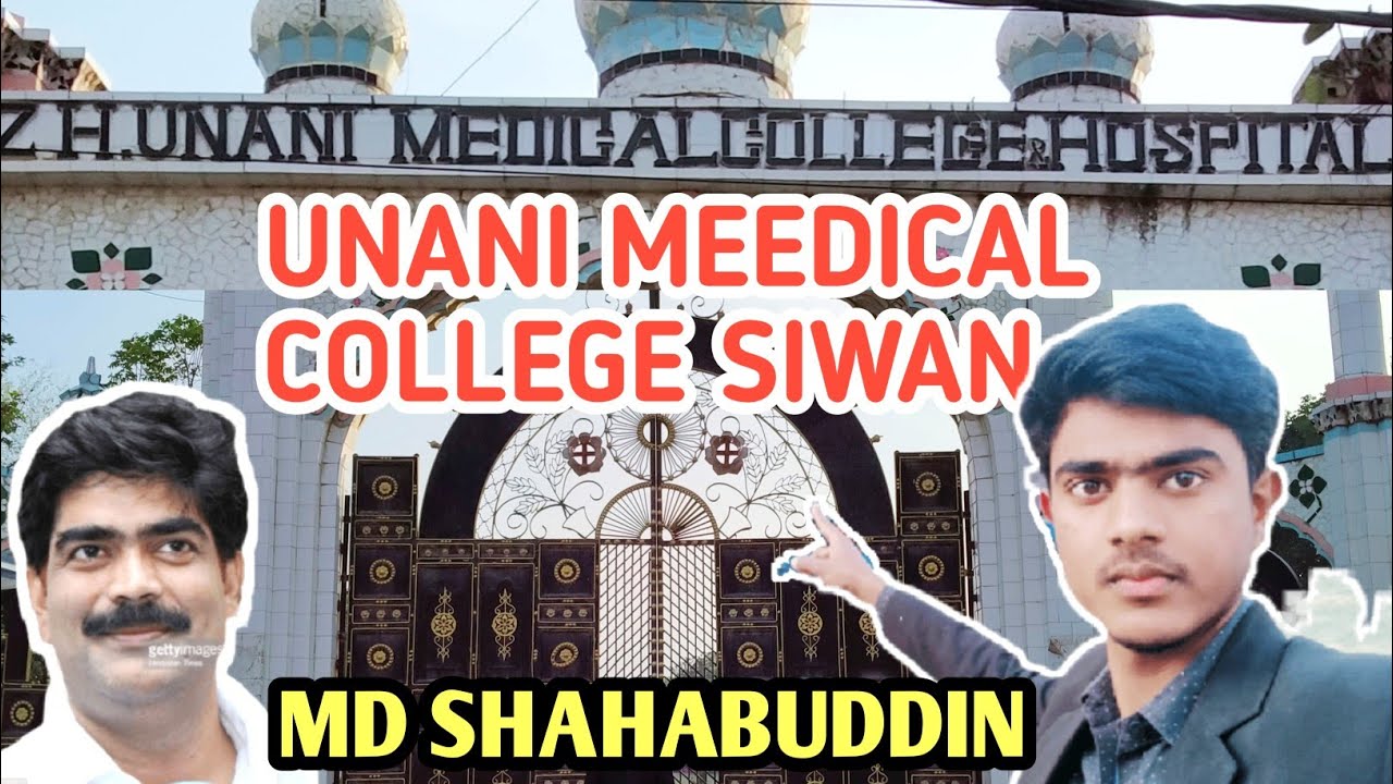 zh unani medical college and hospital Siwan Bihar Dr Mohamed shahabuddin