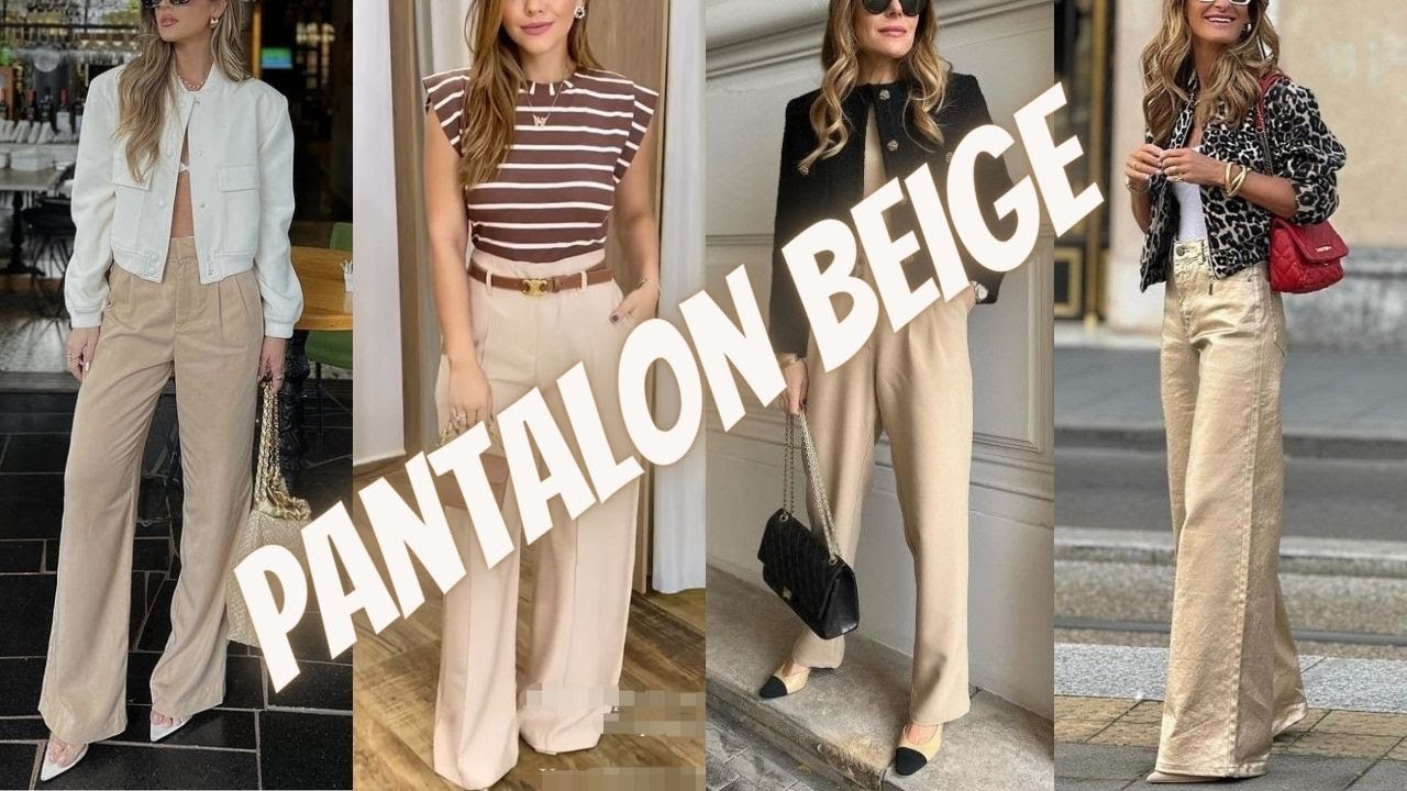 Elige Un Pantalón Beige Para Tus Looks De Verano😎😘Choose Beige Pants for Your Summer Looks✨🎈