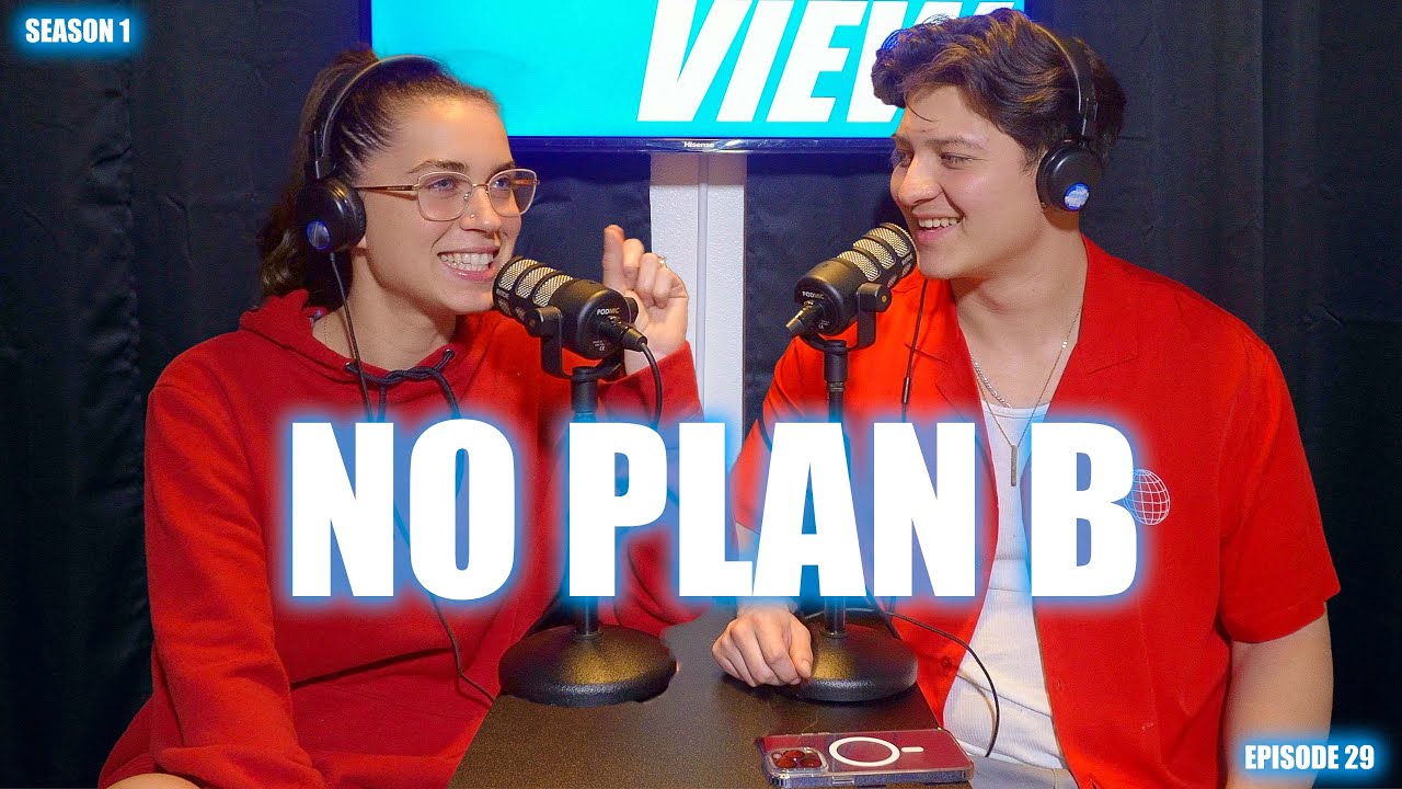 EPISODE #29 NO PLAN B