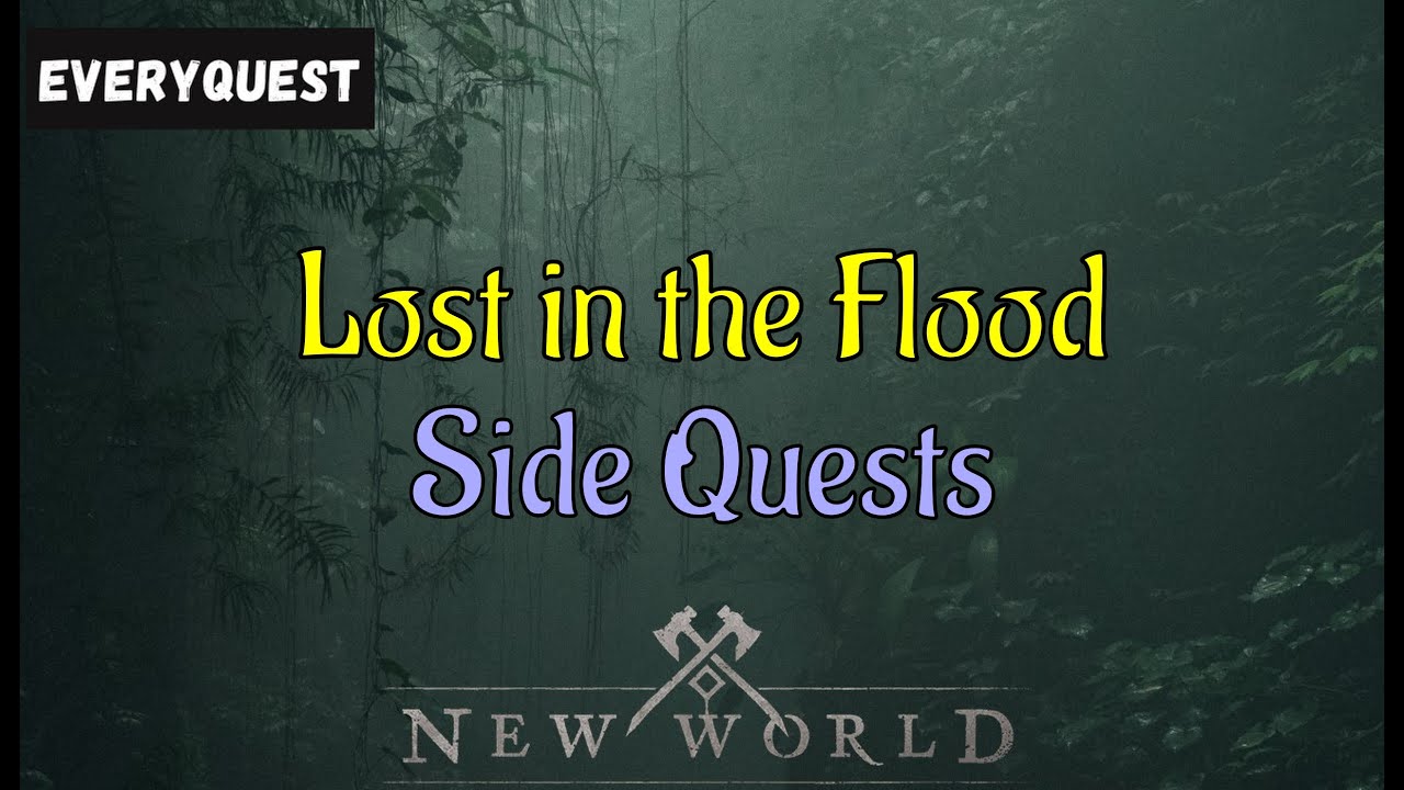 Let's Play - Everyquest - New World Aeternum - Side Quests - Lost in the Flood