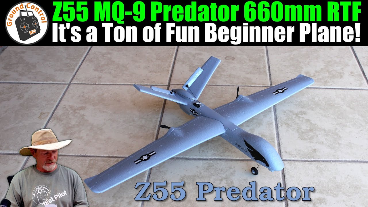 It's a Ton of Fun Beginner Plane! Just $62.99! KFPLAN Z55 MQ-9 Predator 660mm Wingspan Gyro 3CH RTF