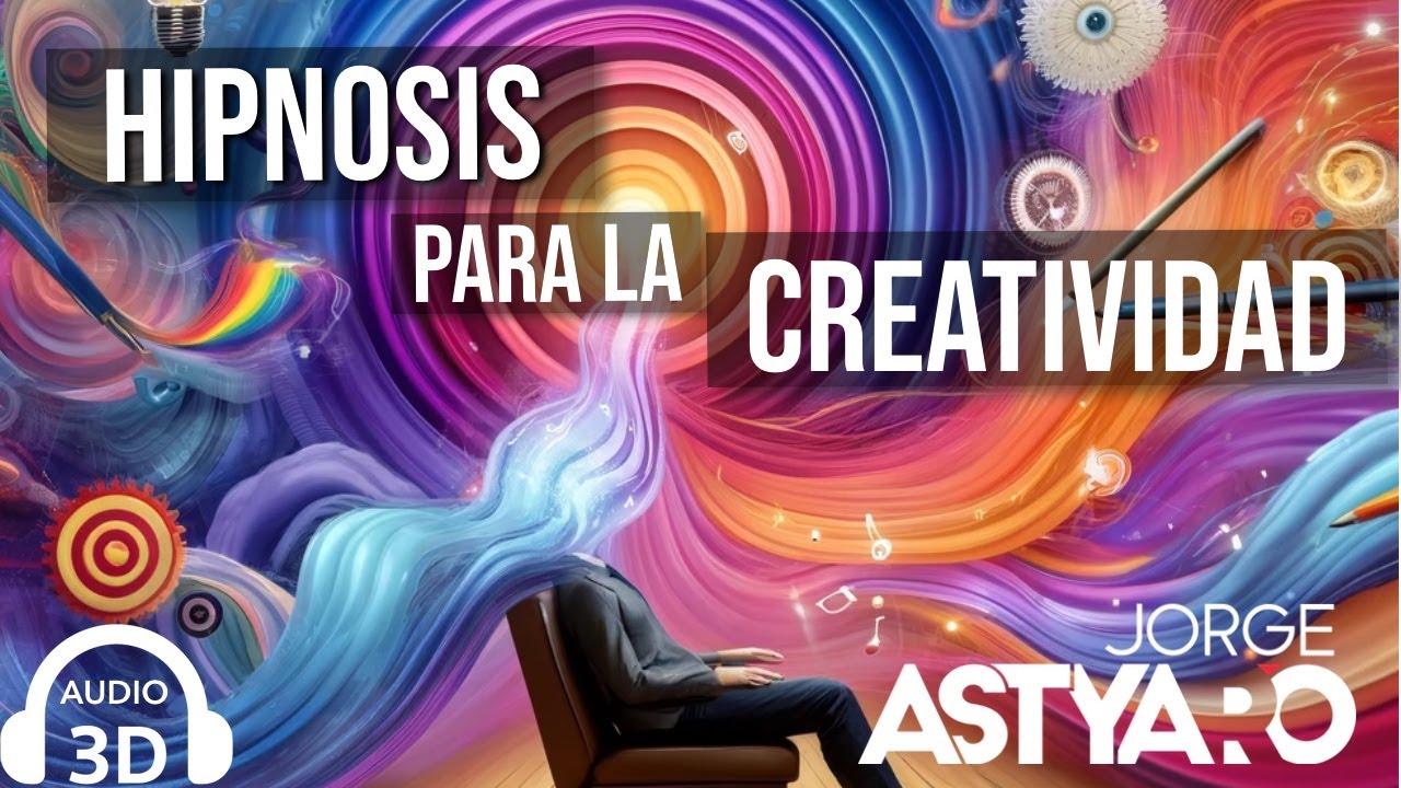 HIPNOSIS para ser más creativo, en audio 3d y ASMR  (Jorge Astyaro)