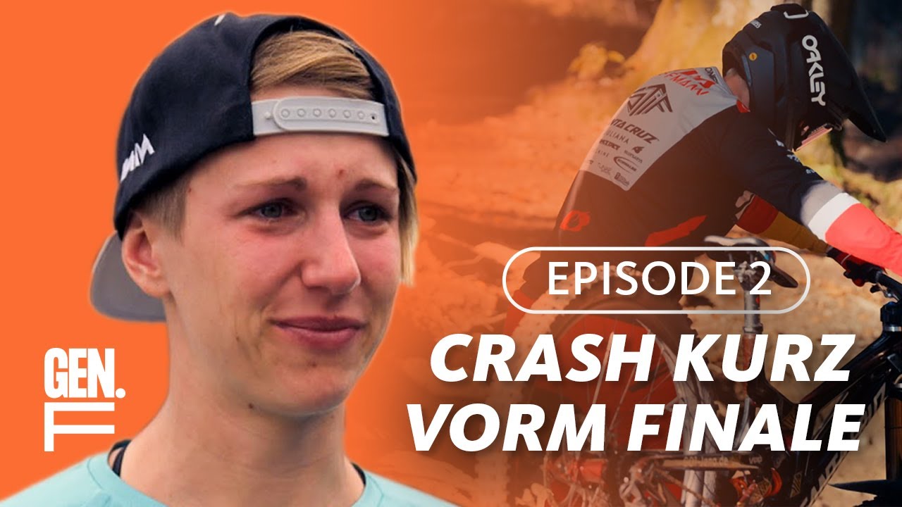 Ep. 2 | Der erste Rückschlag | Doku über Downhill Mountainbike-Fahrerin Nina Hoffmann | GENERATION F