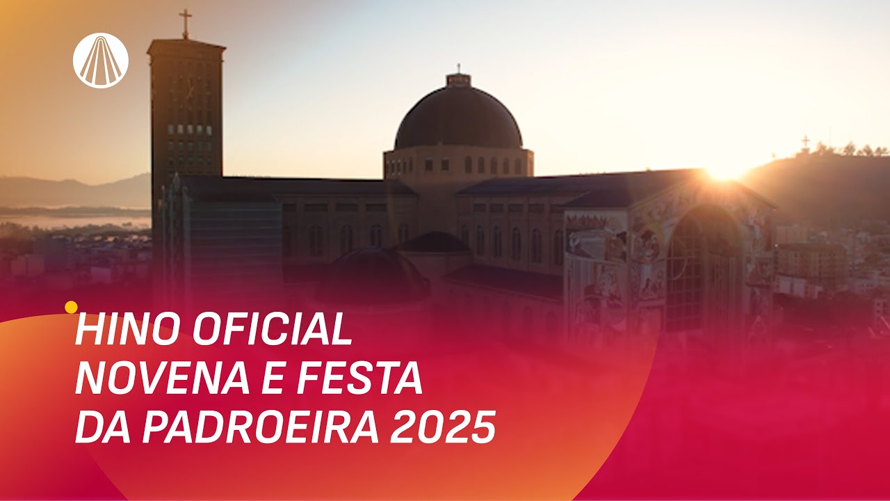 Hino da Novena e Festa da Padroeira 2025 [Clipe Oficial]