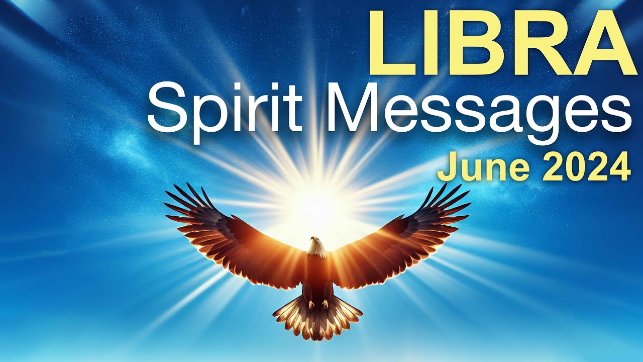LIBRA SPIRIT MESSAGES 