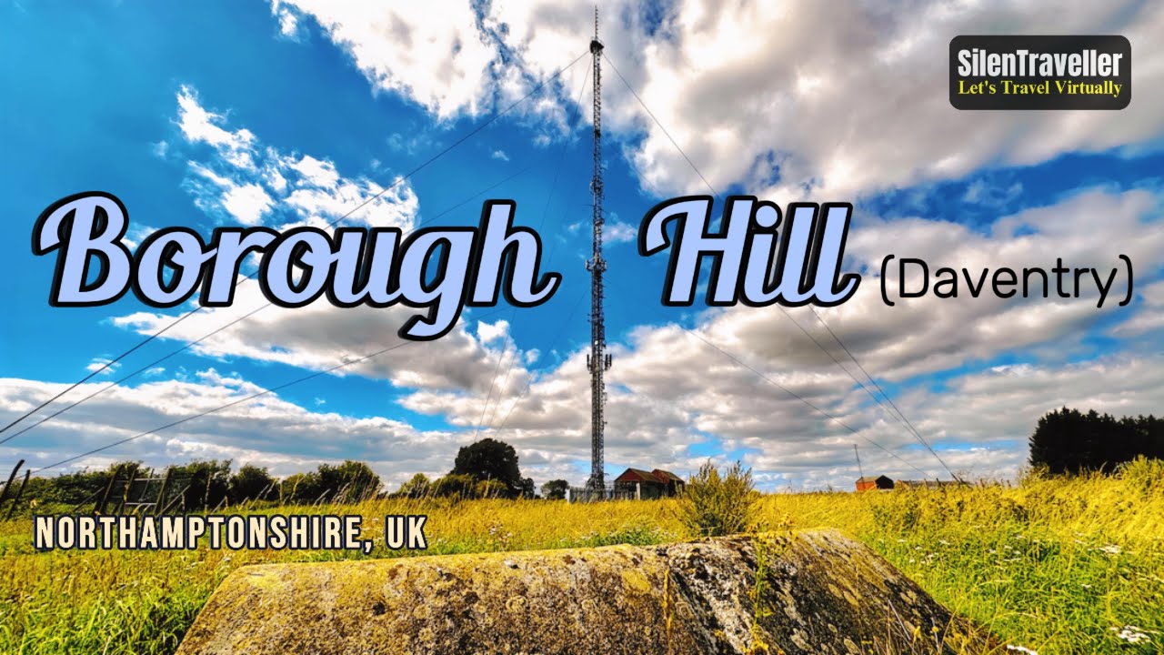 Borough Hill Daventry | Neolithic Period to Modern Day | Northamptonshire, Uk