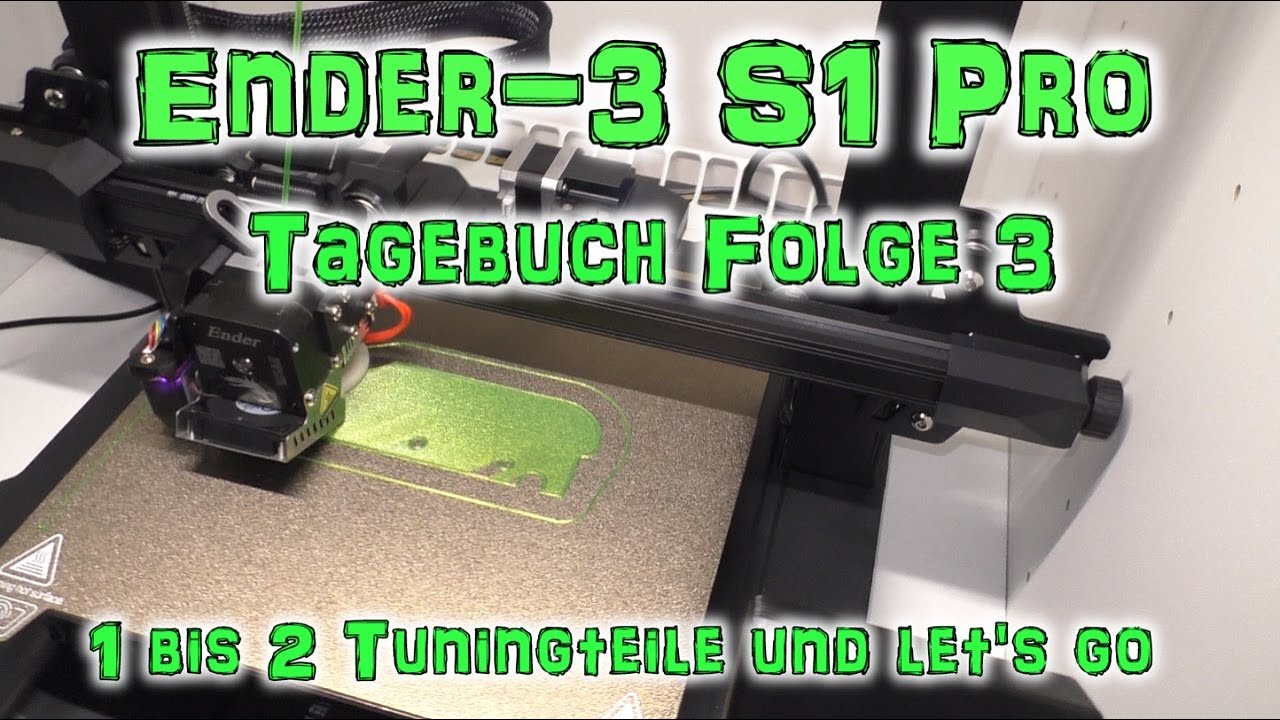 Ender-3 S1 Pro Tagebuch Folge 3 | HD+ | German/Deutsch