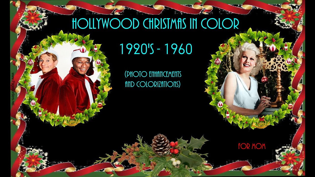 Tribute - Hollywood Stars of the Past at Christmas in Color (1920's - 1960)