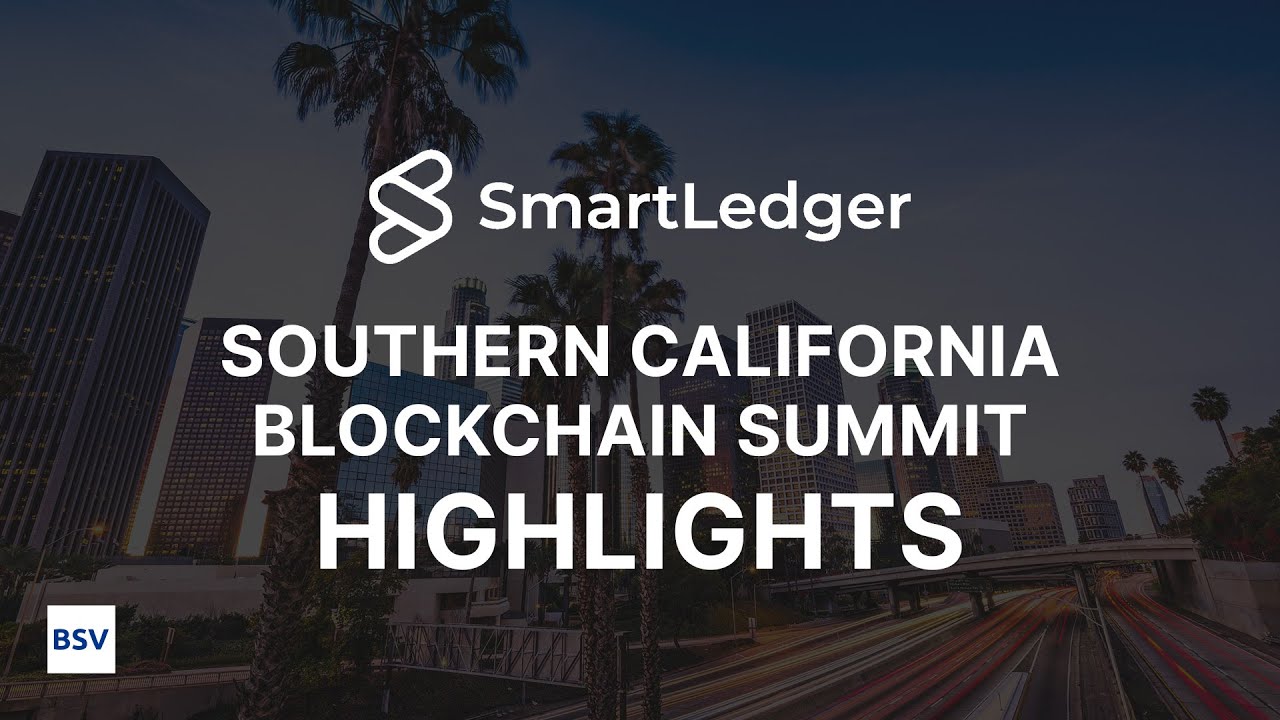 SoCal event highlights link between BSV blockchain and key industries