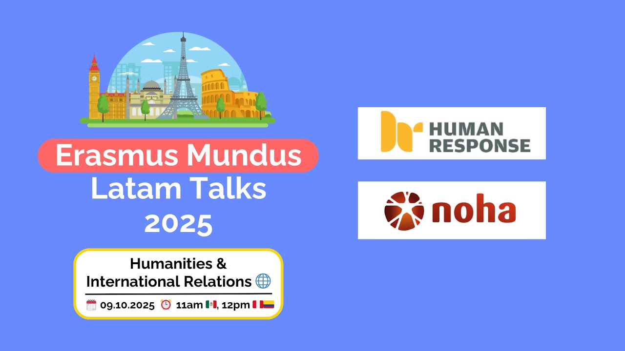 Cómo ganar becas en Humanidades y Relaciones Internacionales - Erasmus Mundus Latam Talks