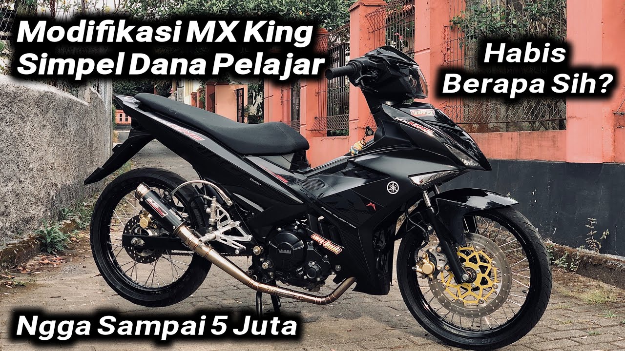 MODIFIKASI MX KING DANA PELAJAR AUTO GANTENG MODAL GA NYAMPAI 5 JUTA #mxking #y15zr #yamahaexciter