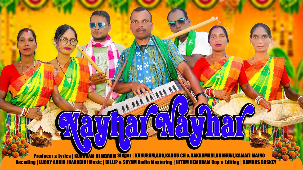 NAIHAR NAIHAR || NEW SORHAI SONG 2025 || SINGER - KANHU , KUNURAM & ANO