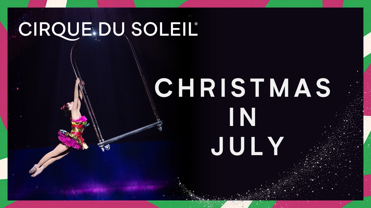Christmas in July 🎄☀️ | Summer Wonderland | Cirque du Soleil