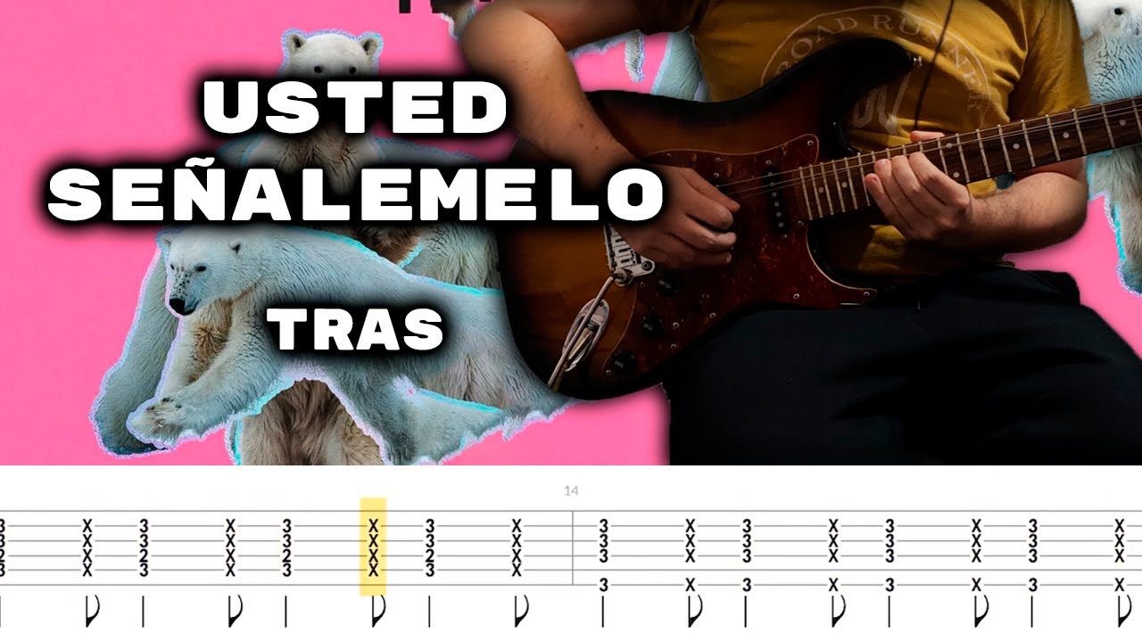 Tras - Usted Señalemelo Cover Tutorial Guitarra [+Tabs]