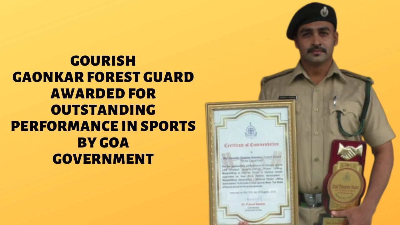 GOURISH GAONKAR FOREST GUARD AWARDED FOR OUTSTANDING PERFORMANCE IN SPORTS BY GOA GOVERNMENT