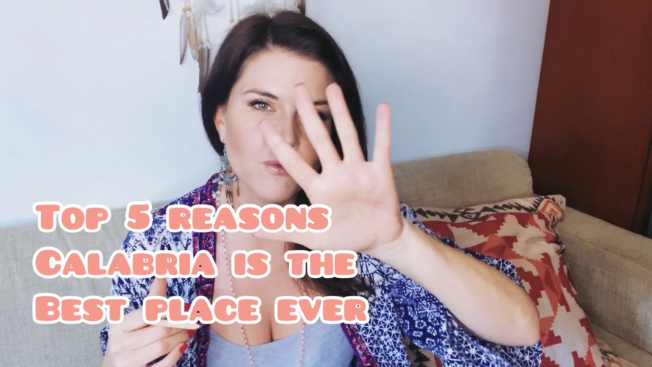 TOP 5 REASONS WHY YOU SHOULD MOVE TO CALABRIA PART 2 // updated reasons #calabria #calabriadreaming