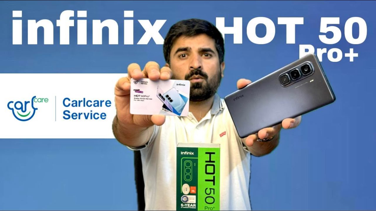 Infinix HOT 50 pro plus full Review in Pakistan  | Carlcare Serive card |