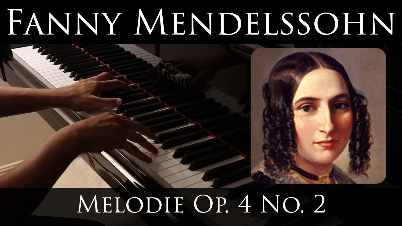 Fanny Mendelssohn - Melodie Op. 4, No. 2 (Estonia L210)
