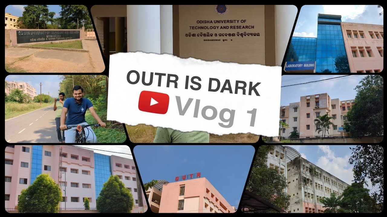 OUTR is Dark | OUTR Tour Vlog | First Vlog | Cet Bhubaneswar Vlog | CET COLLEGE