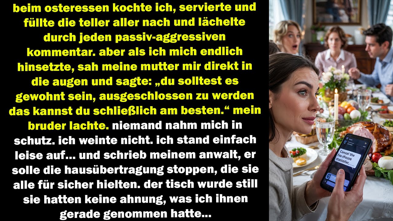 meine familie erniedrigte mich beim osteressen – also nahm ich ihnen das haus, ohne ein wort