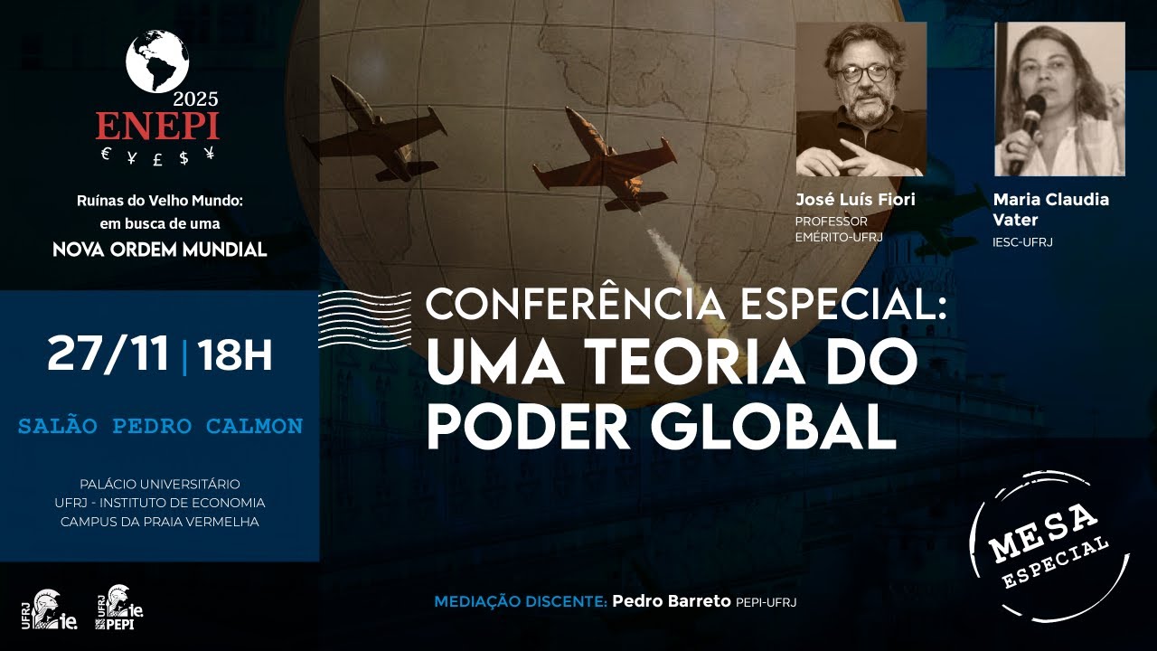 Conferência Especial: Uma Teoria do Poder Global