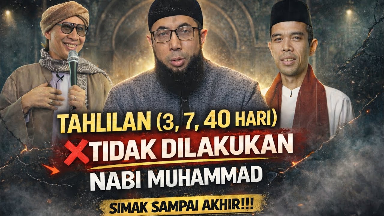 Benarkah Tahlilan 3, 7, 40 Hari Tidak Ada di Zaman Nabi?!! Simak Penjelasan Para Ustadz