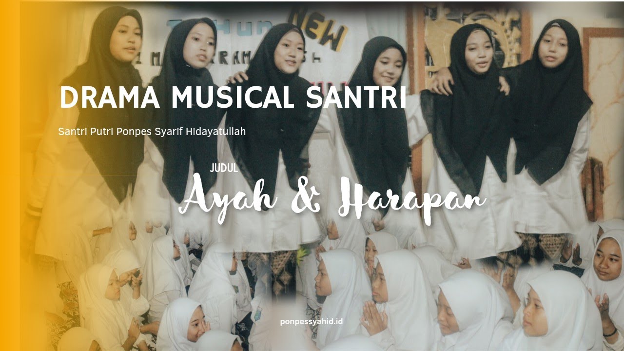 DRAMA MUSICAL SANTRI | AYAH DAN HARAPAN.