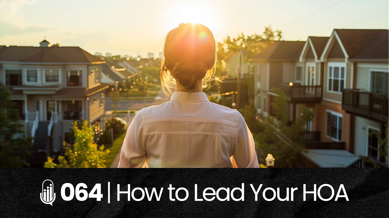 064 | What Are The Best Leadership Qualities For HOA Board Members?
