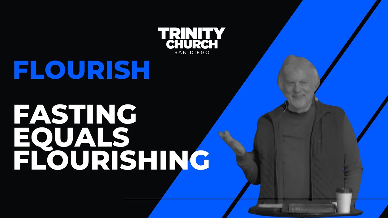 Flourish  Fasting Equals Flourishing