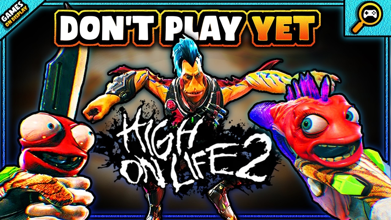 Don’t Play High On Life 2 Until You Watch This
