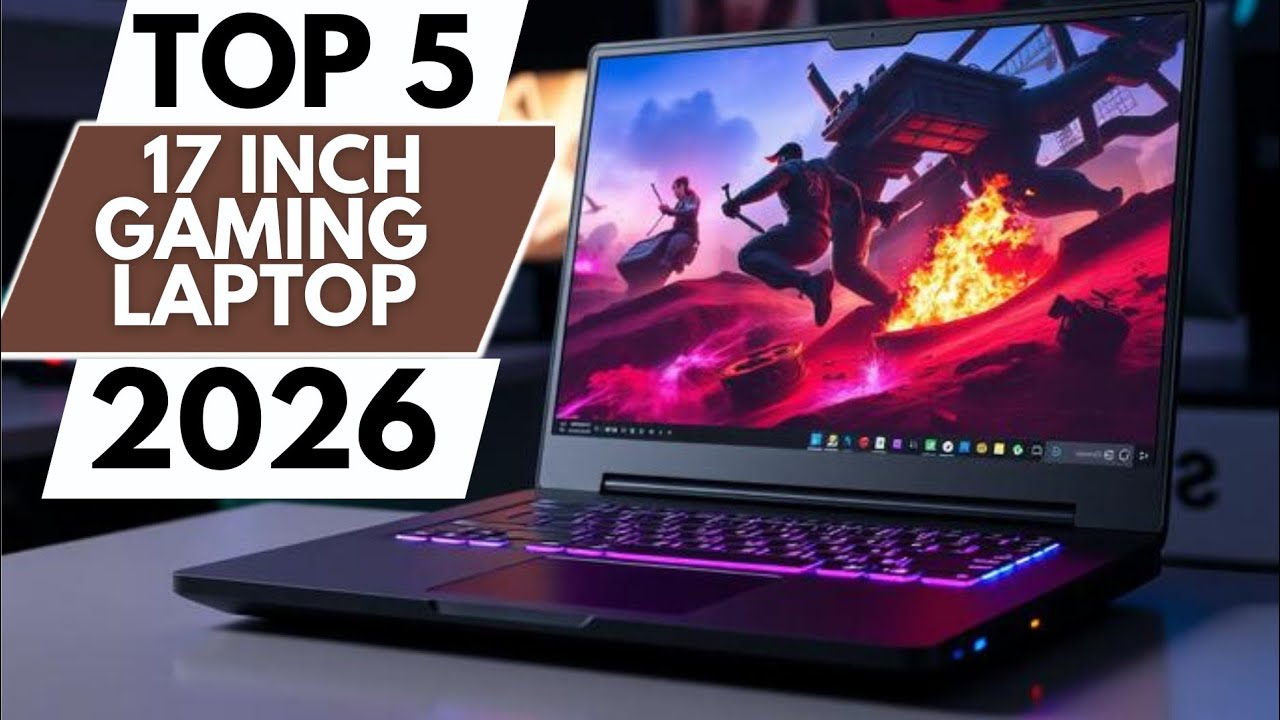 TOP 5 BEST 17 INCH GAMING LAPTOP IN 2026