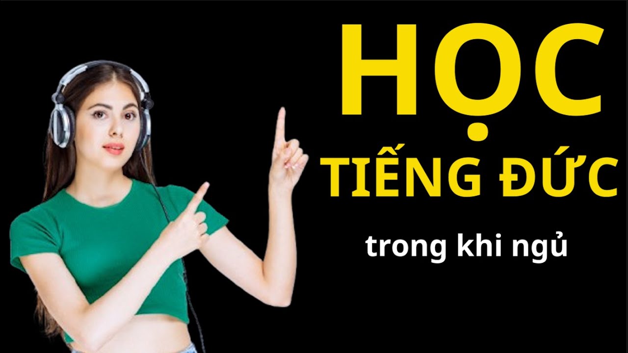 Học Tiếng Đức Trong Khi Ngủ 1