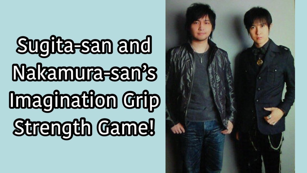[Eng Sub] Sugita-san and Nakamura-san’s Imagination Grip Strength Game!