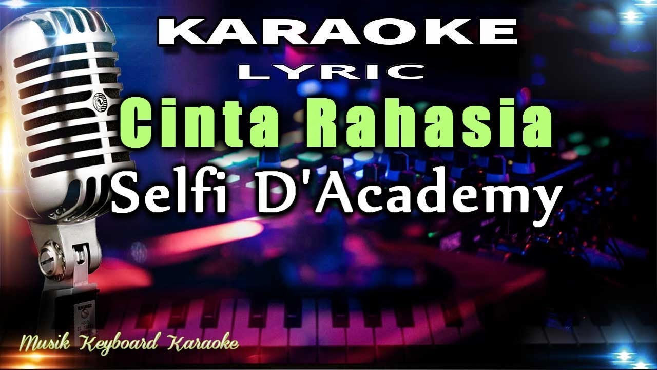 Cinta Rahasia - Selfi DA4 Karaoke Tanpa Vokal