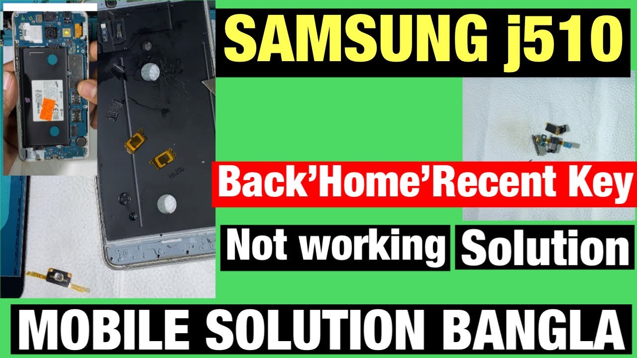 samsung j510 home button back key not working