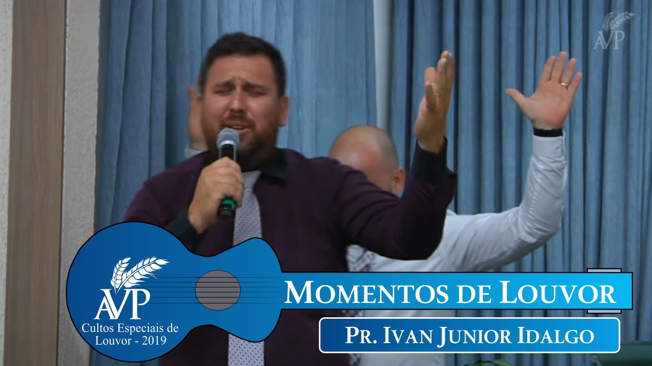 Momentos de Louvor | Pr. Ivan Junior Idalgo & Igreja de Chapecó