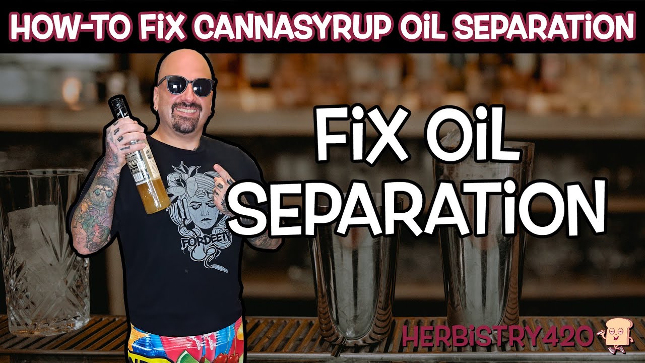 Как исправить отделение масла CannaSyrup | Простой сироп каннабиса | Гербистика420