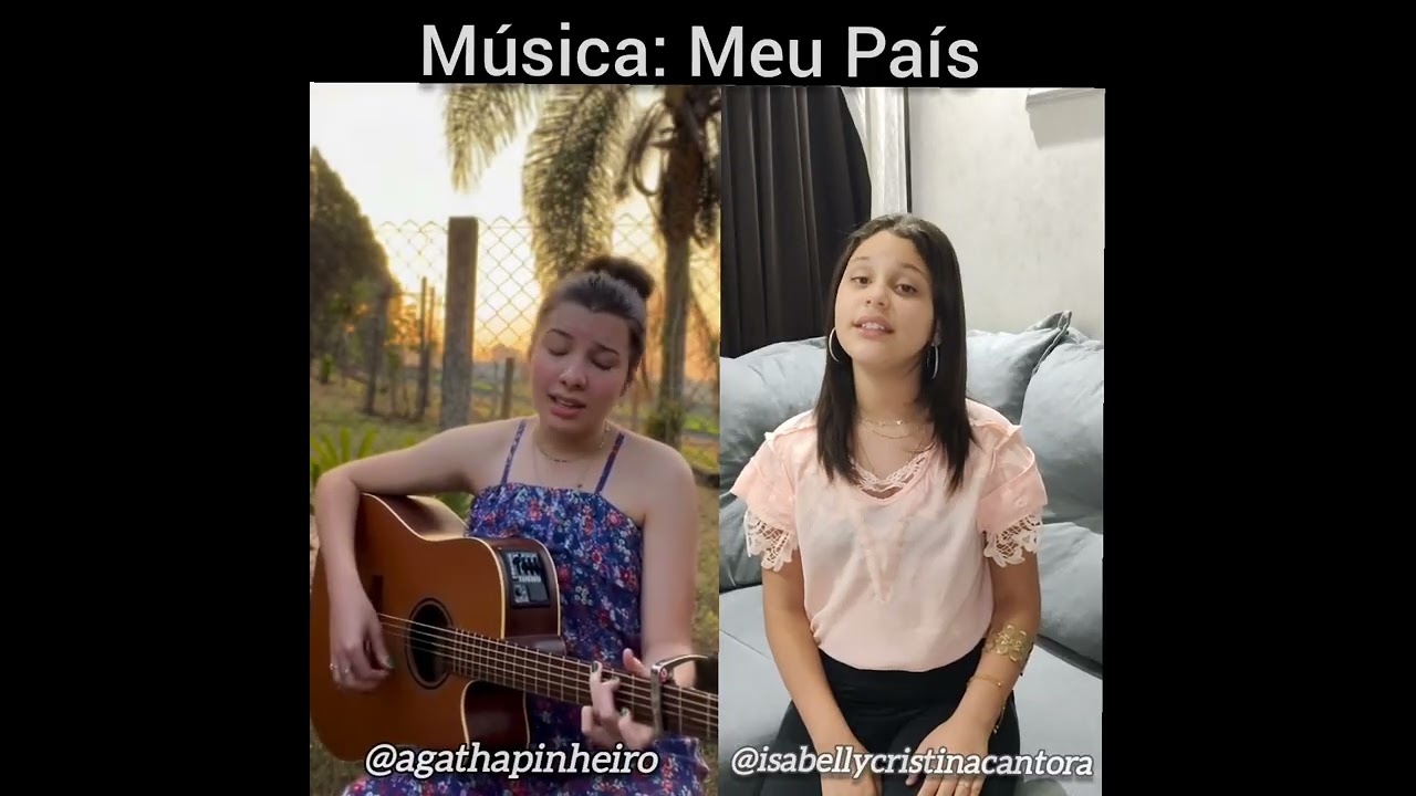 Meu País - Ágatha Pinheiro e Isabelly Cristina