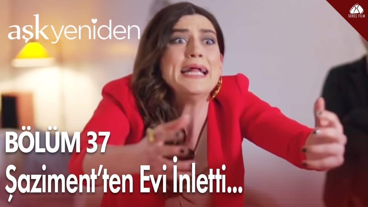 Aşk Yeniden - Şanzimet evi inletti... / 37.Bölüm