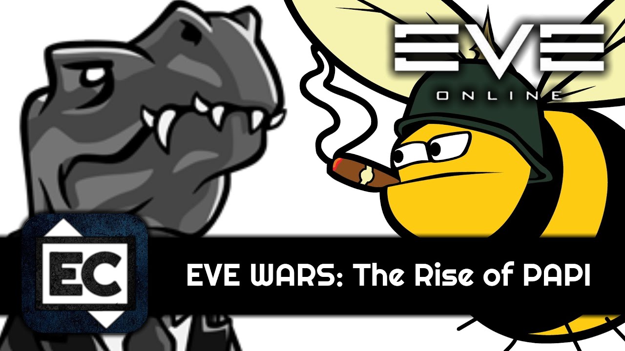 EVE WARS: THE RISE OF PAPI