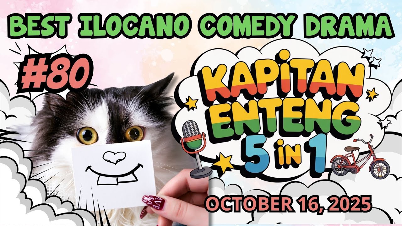 KAPITAN ENTENG #80 | BEST ILOCANO COMEDY DRAMA 2025 | #kapitanenteng #dzwt540drama