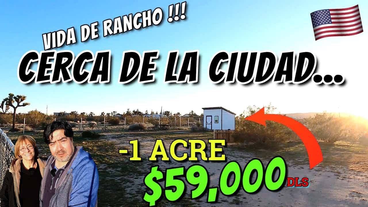 🟢 BUSCANDO OPORTUNIDADES: CABAÑA EN -1 ACRE DE TERRENO EN YUCCA MESA CALIFORNIA | LA VIDA de RANCHO