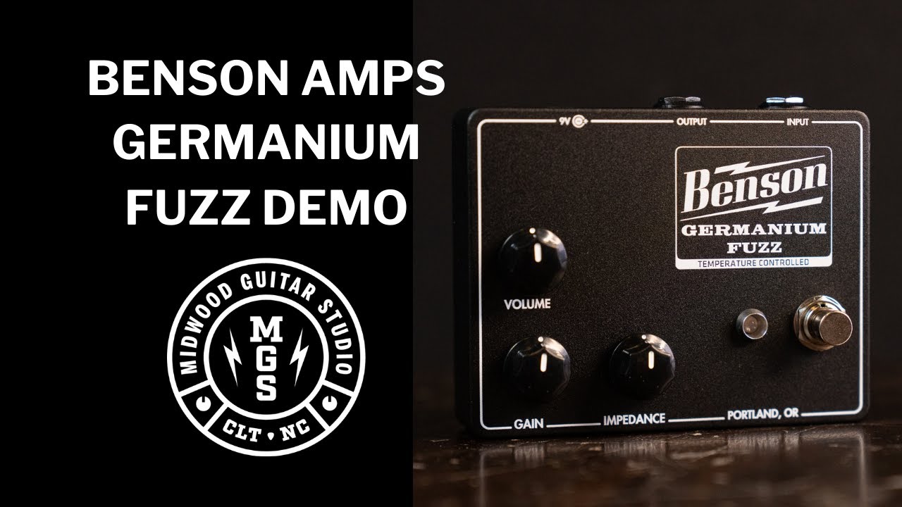 Benson Amps Germanium Fuzz Demo