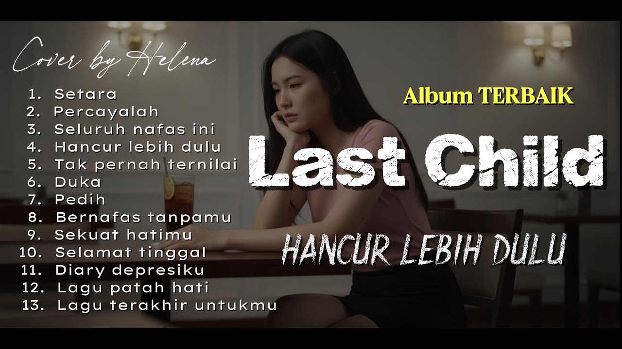 Top 13 Last Child - Full Album Cover by Helena