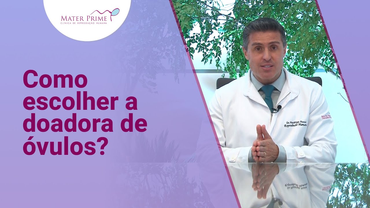 Como escolher a Doadora de Óvulos