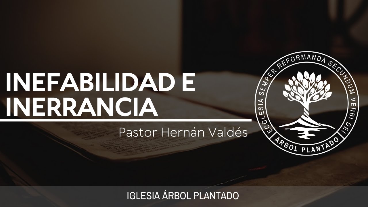 4 - Infalibilidad e Inerrancia